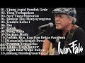 Iwan Fals Full Album Ujung Aspal Pondok Gede