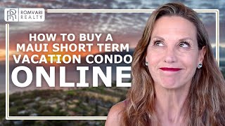 How to Buy a Maui Short-term Vacation Rental Condo Online…