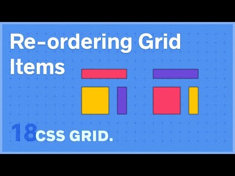 CSS GRID: Re-ordering Grid Items — 18 of 25