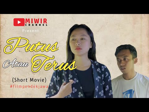 putus-atau-terus-film-pendek