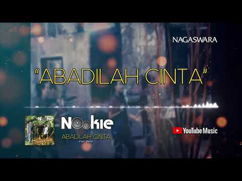 Nookie - Abadilah Cinta (Official Video Lyrics)
