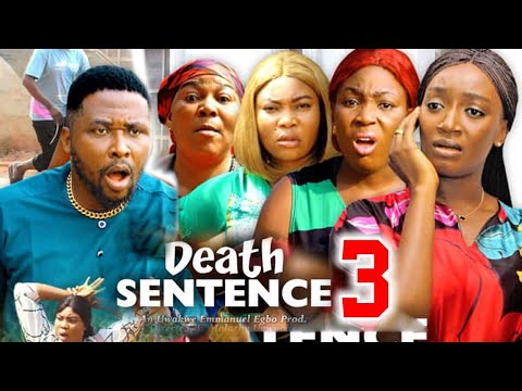 DEATH SENTENCE SEASON 3 (NEW TRENDING MOVIE) Onny Micheal & Adaeze Eluka 2023 Latest Nollywood Movie