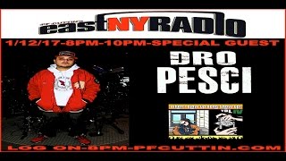 EastNYRADIO 1-12-17 special guest DRO PESCI & AFU RA