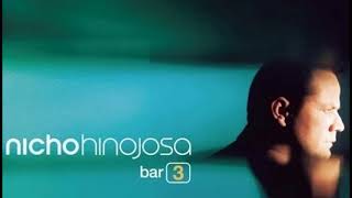 Que Te Vaya Bonito - Nicho Hinojosa bar 3