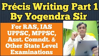 Precis Writing For IAS - RAS - UPPSC - MPPSC SSC P