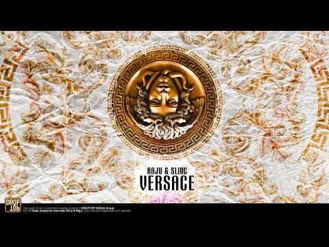 RAJU X SLINC - VERSACE (OFFICIAL SOUND)
