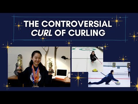 The Controversial Curl of Curling