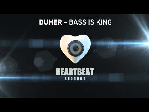 Duher - Bass is King (Original Mix)