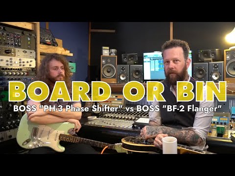 PHASER OR FLANGER | BOSS "PH-3 Phase Shifter" vs BOSS "BF-2 Flanger" | Board Or Bin