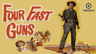 Four Fast Guns (1960) | Full Movie
