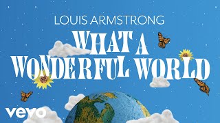 Louis Armstrong - What A Wonderful World