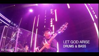 Let God Arise - Chris Tomlin Drums + Bass City Worship Live // Pamela Choo