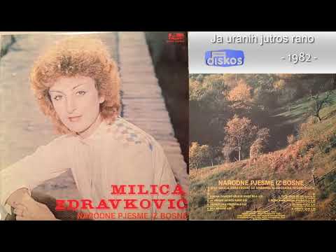 Milica Zdravkovic - Ja uranih jutros rano - (Audio 1982)