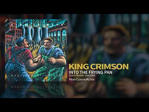 King Crimson - Into The Frying Pan (Live In Munich, June 2000)