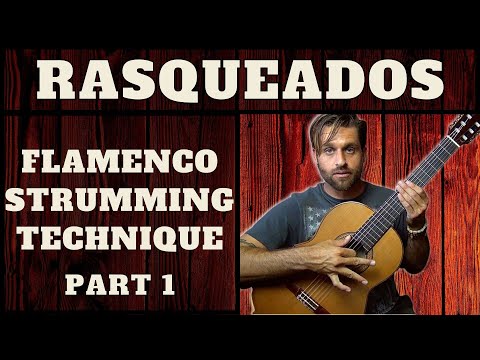 Spanish Guitar Strumming - FLAMENCO TECHNIQUE - Part 1