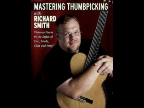 Mastering Thumbpicking with Richard Smith