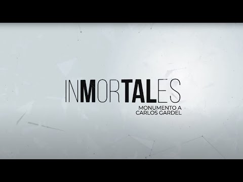 Inmortales - Monumento a Carlos Gardel