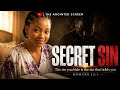 SECRET SIN The Sin You Hide Is The Sin That Holds You The Anointed Screen