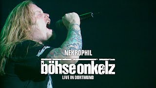 Böhse Onkelz - Nekrophil (Live in Dortmund)
