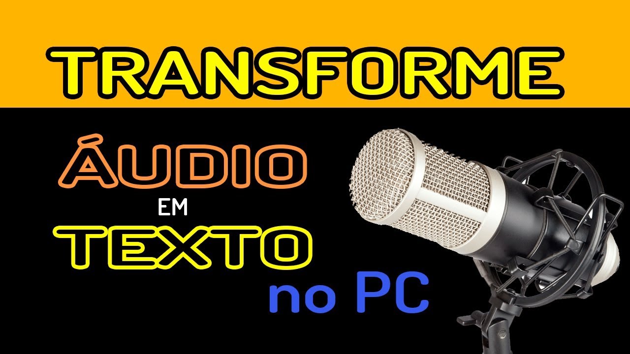PC TRANSFORMA ÁUDIO EM TEXTO FÁCIL