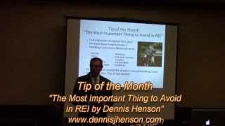 Tip of the Month- "The Most Important Thing to Avoid in REI by Dennis Henson"