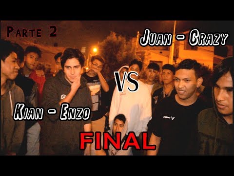 Enzo - Kian vs Crazy - Juan | Final (PARTE 2) | Colectivo "CEDROS"
