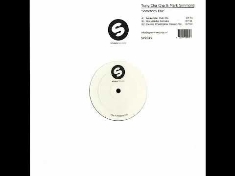 Tony Cha Cha & Mark Simmons - Somebody Else (Dennis Christopher Classic Mix)