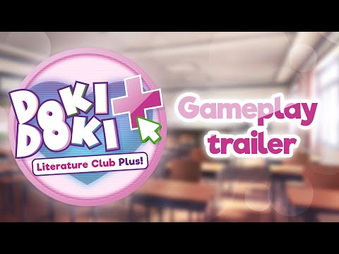 Doki Doki Literature Club Plus! - Gameplay Trailer thumbnail