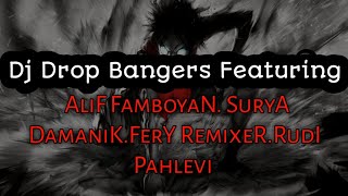 Download lagu DJ DROP BANGERS FEATURING 2023 TERBARU// ALIF FAMBOYAN.SURYA DAMANIK.FERY REMIXER RUDY PAHLEVI mp3