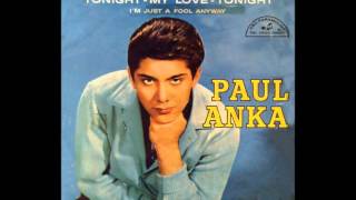 Paul Anka - I'm just a fool anyway