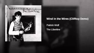 Wind in the Wires (Clifftop Demo)