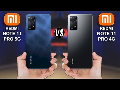 Redmi Note 11 Pro 5G vs Redmi Note 11 Pro 4G