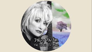 Dolly Parton - The Grass Is Blue (Lyric Video)