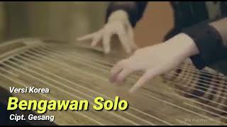 Download lagu Bengawan Solo - Versi Korea mp3 Download lagu Bengawan Solo - Versi Korea mp3