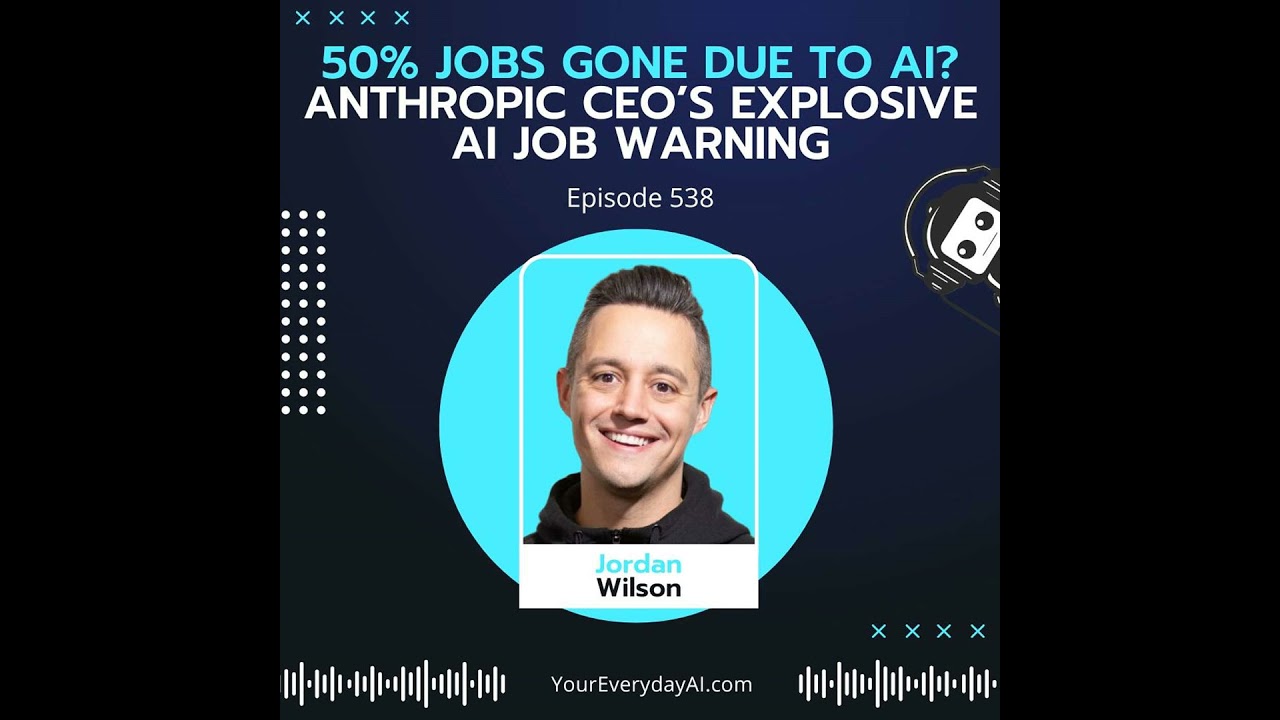 EP 538: 50% Jobs Gone due to AI? Anthropic CEO’s Explosive AI Job Warning