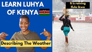 Describing The Weather in Luhya