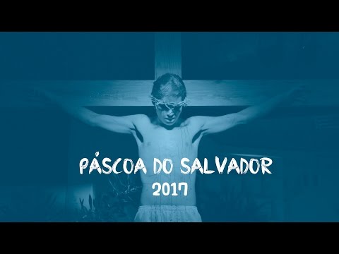 Páscoa do Salvador - 2017