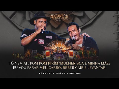 Tô Nem Ai, Pom Pom Pirim,Vizinha Gostosa - Zé Cantor e Rai Saia Rodada - Solteirões do Forró