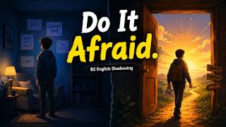 The Fear of Starting Over Never Completely Disappears | B2 English Shadowing