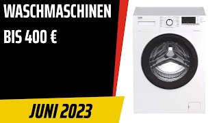 TOP-7. Die besten Waschmaschinen bis 400 €. Juni 2023. Test & Vergleich | Deutsch