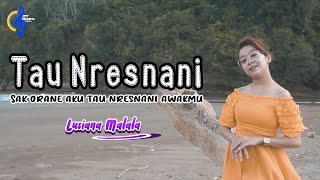 Download lagu LUSIANA MALALA - TAU NRESNANI mp3