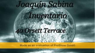 Joaquín Sabina - Inventario - 40 Orsett Terrace