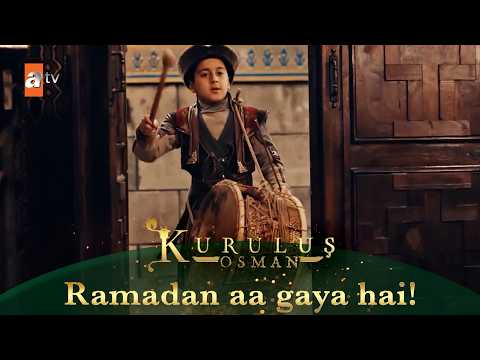 Kurulus Osman Urdu | Gyaarah maheenon ka sultaan Mah-e-Ramadan!🌙