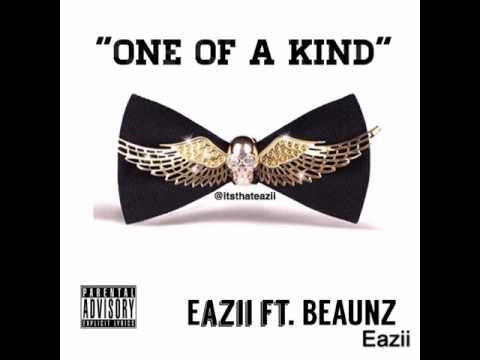 Eazii X Beaunz - ONE OF A KIND (Prod by Trey Sizzle Beats)