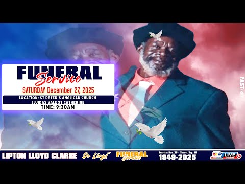 Liptop Lloyd Clarke {Funeral Service}