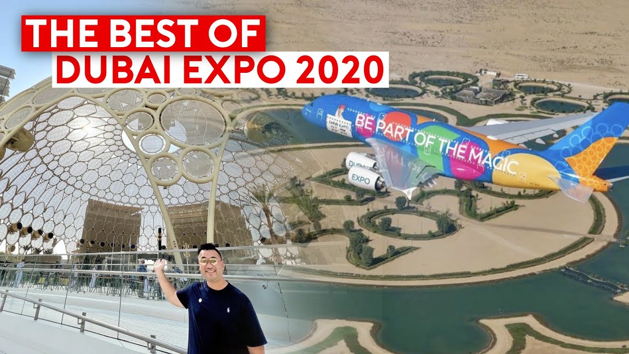 The Best of Dubai Expo 2020 - Which Country Pavilion to Visit?