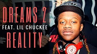 Dreams 2 Reality: Episode 3 (Feat. Lil Chuckee)