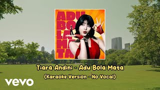 Download lagu Tiara Andini - Adu Bola Mata (Karaoke Version - No Vocal) mp3 Download lagu Tiara Andini - Adu Bola Mata (Karaoke Version - No Vocal) mp3