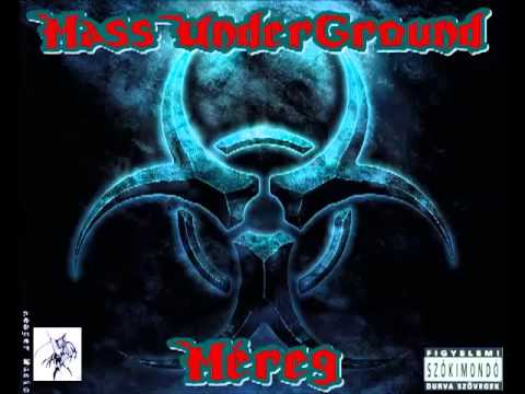 Mass UnderGround - Mindent Elmesélek