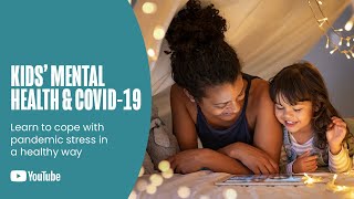 Kids’ Mental Health &amp; COVID-19